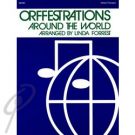 Orffestrations Around the World