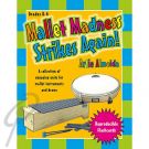 Mallet Madness Strikes Again
