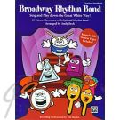Broadway Rhythm Band
