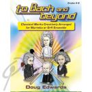 To Bach and Beyond Marimba/Orff Ensemble