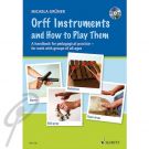 Orff Instruments and How to Play Them