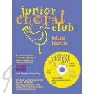 Junior Choral Club Vol 1 Blue Book