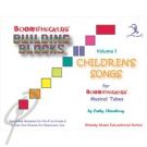 Building Blocks Childrens Songs Vol 1